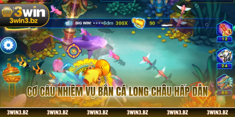 Cơ cấu nhiệm vụ bắn cá long châu hấp dẫn