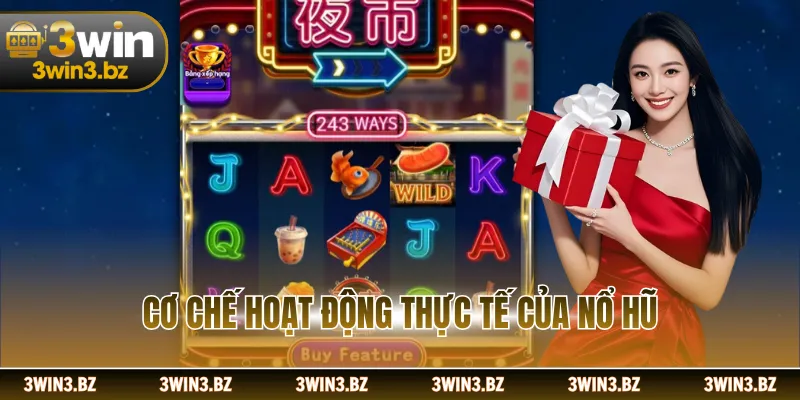 Cơ chế hoạt động thực tế của nổ hũ