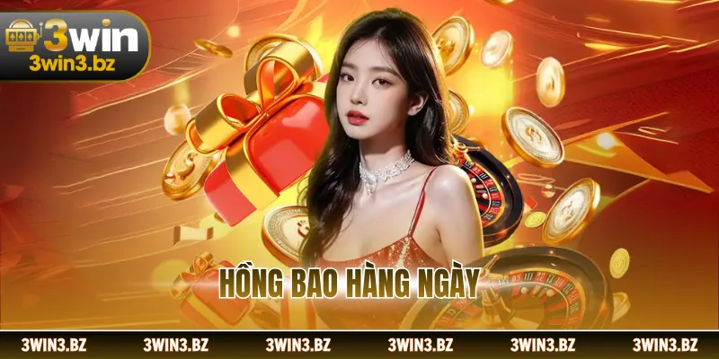 Hồng Bao Hàng Ngày - Khuyến Mãi Nhận Thưởng Liên Tục