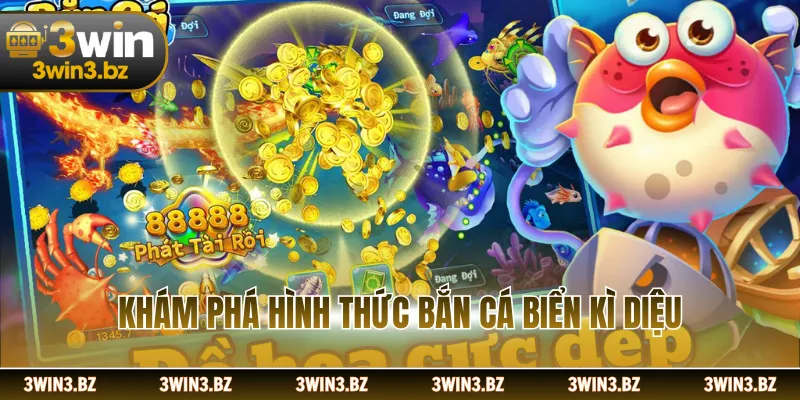 Khám phá hình thức bắn cá biển kì diệu