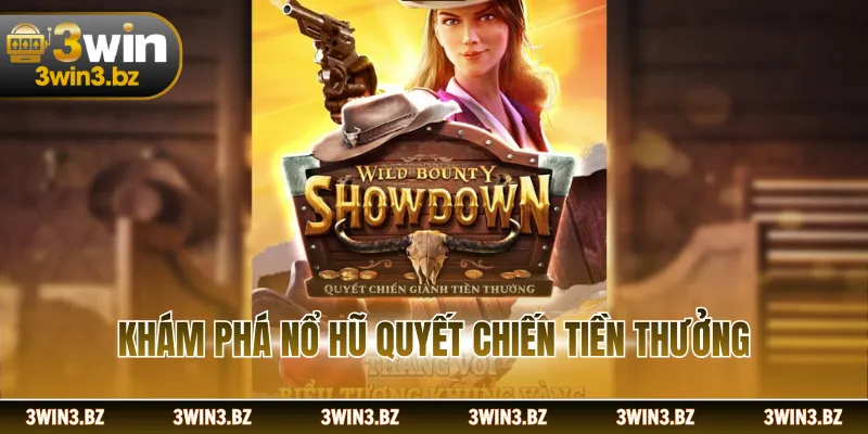 Khám phá nổ hũ quyết chiến tiền thưởng