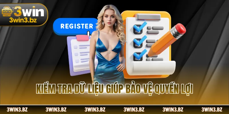 Kiểm tra dữ liệu giúp bảo vệ quyền lợi